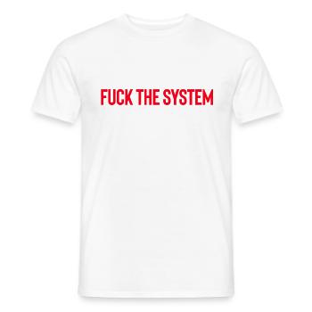 Fuck the system rot - Systemkritik Shirt - Men's T-Shirt - white - Front - AI Model Male 178 dark (178cm)