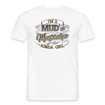 I am a girl made of mud and mascara - Men's T-Shirt - white - Front - AI Model Male 178 dark (178cm)