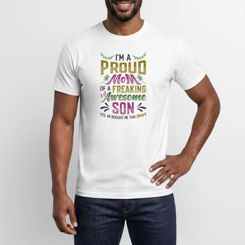 Ich bin eine stolze Mutter eines Sohnes Männer T-Shirt