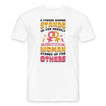 Strong women stand up. - Men's T-Shirt - white - Front - AI Model Male 178 dark (178cm)