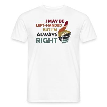 Je suis peut-être gaucher mais j’ai toujours raison - T-shirt homme - blanc - Devant - AI Model Male 178 dark (178cm)