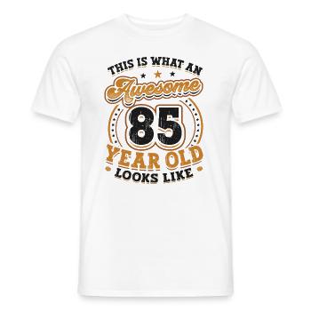 This is what a great 85-year-old looks like. - Men's T-Shirt - white - Front - AI Model Male 178 dark (178cm)