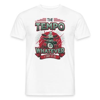 The tempo is whatever I say, it's rock band - Men's T-Shirt - white - Front - AI Model Male 178 dark (178cm)