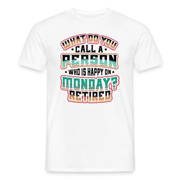 Happy employee, retired. - Men's T-Shirt - white - Front - AI Model Male 178 dark (178cm)