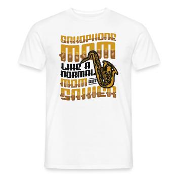 Saxophone Mom,Like A Normal Mom, But Saxier Band. - Männer T-Shirt - Weiß - Vorne - AI Model Male 178 dark (178cm)