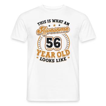 This is what a great 56-year-old looks like. - Men's T-Shirt - white - Front - AI Model Male 178 dark (178cm)