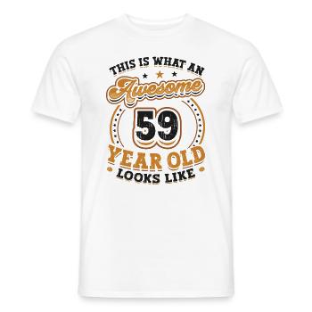 This is what a great 59-year-old looks like. - Men's T-Shirt - white - Front - AI Model Male 178 dark (178cm)