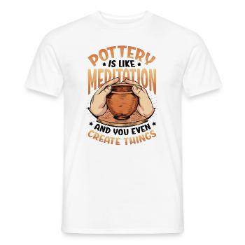 Töpfern Ist Wie Meditation - Männer T-Shirt - Weiß - Vorne - AI Model Male 178 dark (178cm)