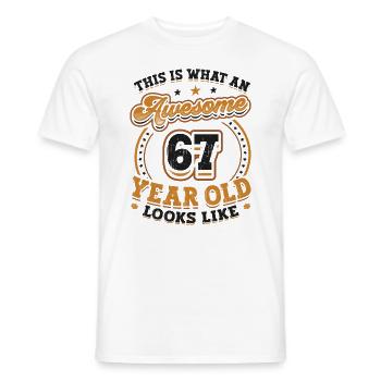 This is what a great 67-year-old looks like. - Men's T-Shirt - white - Front - AI Model Male 178 dark (178cm)