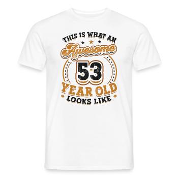 This is what a great 53-year-old looks like. - Men's T-Shirt - white - Front - AI Model Male 178 dark (178cm)