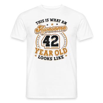 This is what a great 42-year-old looks like. - Men's T-Shirt - white - Front - AI Model Male 178 dark (178cm)