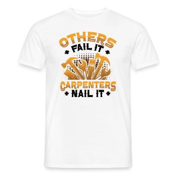 Andere Scheitern,Tischler Nageln, Holzbearbeitung - Männer T-Shirt - Weiß - Vorne - AI Model Male 178 dark (178cm)