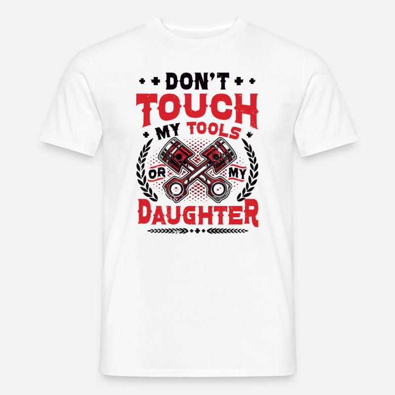 Don't touch my tools - Men’s T-shirt - white