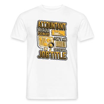 Le génie comptable n’est pas un fonctionnaire - T-shirt homme - blanc - Devant - AI Model Male 178 dark (178cm)