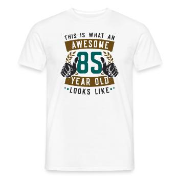 This is what an awesome 85-year-old looks like. - Men's T-Shirt - white - Front - AI Model Male 178 dark (178cm)