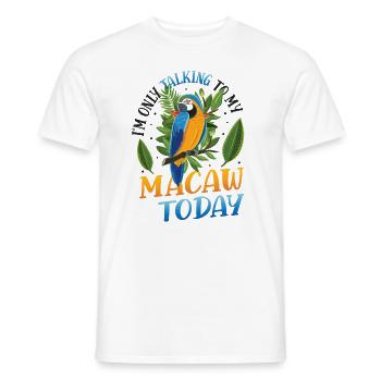 Ich Spreche Heute Nur Mit Meinem Blau-gelben-Ara - Männer T-Shirt - Weiß - Vorne - AI Model Male 178 dark (178cm)