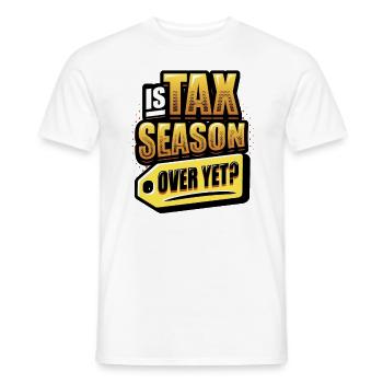 Ist Die Steuersaison Schon Vorbei,Müder Buchhalter - Männer T-Shirt - Weiß - Vorne - AI Model Male 178 dark (178cm)