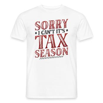 Tut Mir Leid, Ich Kann Nicht, Es Ist Steuersaison - Männer T-Shirt - Weiß - Vorne - AI Model Male 178 dark (178cm)