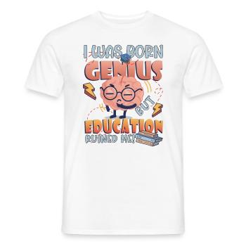 I was born a genius - Men's T-Shirt - white - Front - AI Model Male 178 dark (178cm)