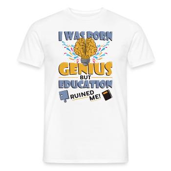 I was born a genius - Men's T-Shirt - white - Front - AI Model Male 178 dark (178cm)