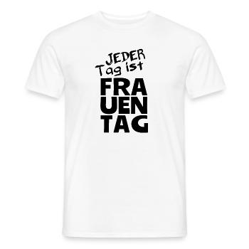 Jeder Tag ist Frauentag! - Männer T-Shirt - Weiß - Vorne - AI Model Male 178 dark (178cm)