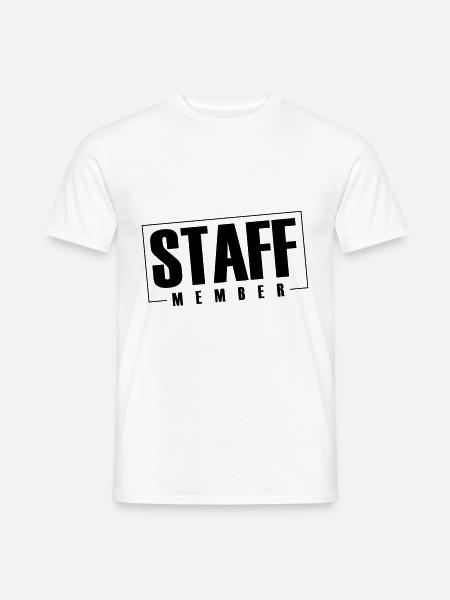 Staff Member - Männer T-Shirt - Weiß