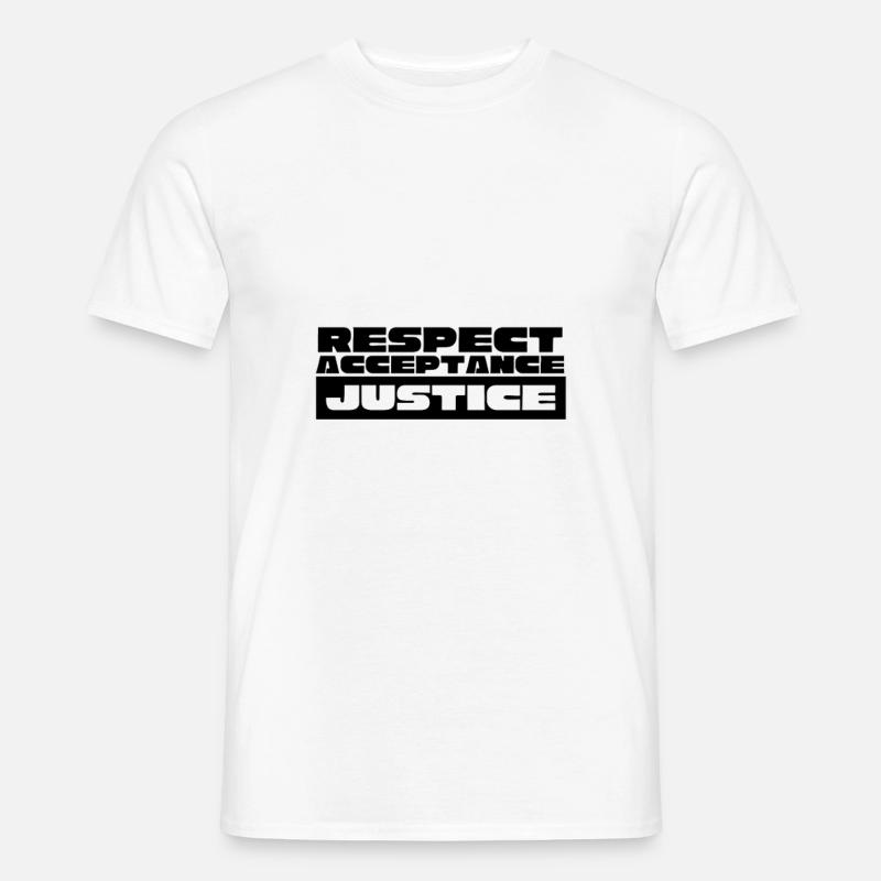 Respect Acceptance Justice - Männer T-Shirt - Weiß