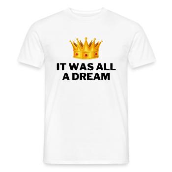 It was all a dream rapper music hip hop - Männer T-Shirt - Weiß - Vorne - AI Model Male 178 dark (178cm)