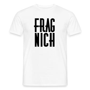 Frag nicht! - Männer T-Shirt - Weiß - Vorne - AI Model Male 178 dark (178cm)