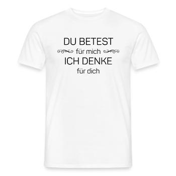 You pray for me - I think for you - Men's T-Shirt - white - Front - AI Model Male 178 dark (178cm)