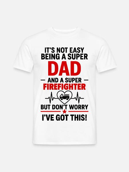 Heart + Fire Brigade – Super Dad Firefighter - Men's T-Shirt - white