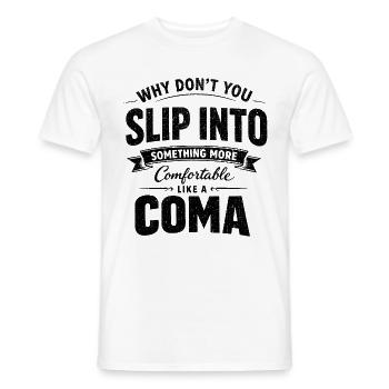 Sarcastic Black Humor Slip Into A Coma - Men's T-Shirt - white - Front - AI Model Male 178 dark (178cm)