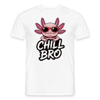 Chill Bro Axolotl chillen bruder - Männer T-Shirt - Weiß - Vorne - AI Model Male 178 dark (178cm)
