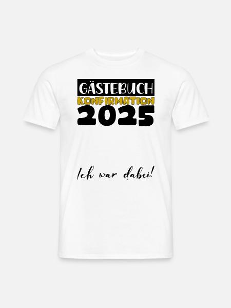 Konfirmation 2025 Gästebuch Deko Mädchen Jungen - Männer T-Shirt - Weiß