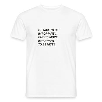 It's important to be nice - Men's T-Shirt - white - Front - AI Model Male 178 dark (178cm)