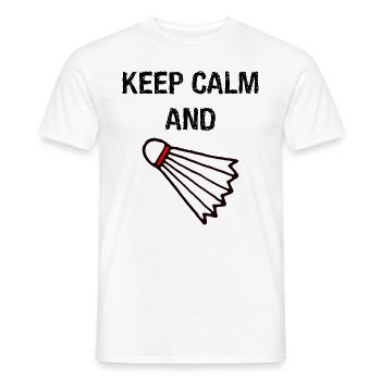 Keep calm shuttlecock - Men's T-Shirt - white - Front - AI Model Male 178 dark (178cm)