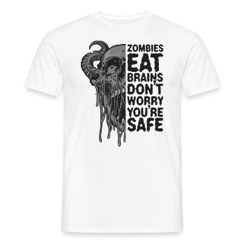 Zombies eat brains Don't worry, you're safe - Men's T-Shirt - white - Front - AI Model Male 178 dark (178cm)