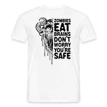 Zombies eat brains Don't worry, you're safe - Men's T-Shirt - white - Front - AI Model Male 178 dark (178cm)