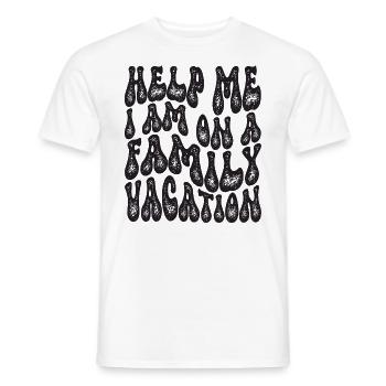 Hilfe, Ich Bin Im Familienurlaub - Männer T-Shirt - Weiß - Vorne - AI Model Male 178 dark (178cm)