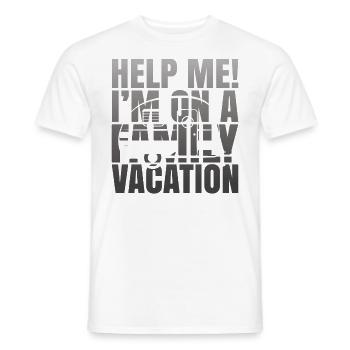Hilfe, Ich Bin Im Familienurlaub - Männer T-Shirt - Weiß - Vorne - AI Model Male 178 dark (178cm)
