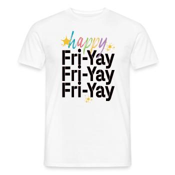 Happy Fri Yay Teacher Weekend Funny Meme - Men's T-Shirt - white - Front - AI Model Male 178 dark (178cm)