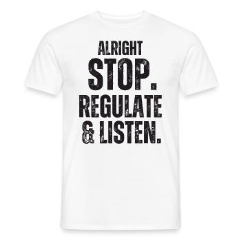 Aufhören Regulieren Und Zuhören Lehrer - Männer T-Shirt - Weiß - Vorne - AI Model Male 178 dark (178cm)