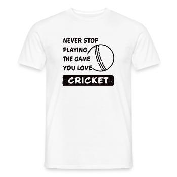 Never stop playing the game cricket gift - Men's T-Shirt - white - Front - AI Model Male 178 dark (178cm)