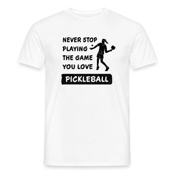 Never stop playing the game pickleball saying - Men's T-Shirt - white - Front - AI Model Male 178 dark (178cm)