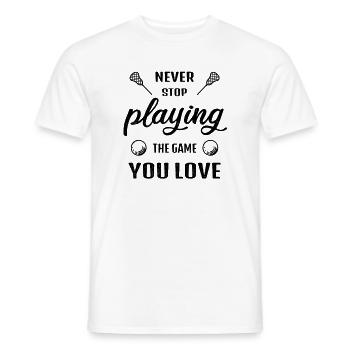 Hör nie auf das Spiel zu spielen Lacrosse Geschenk - Männer T-Shirt - Weiß - Vorne - AI Model Male 178 dark (178cm)