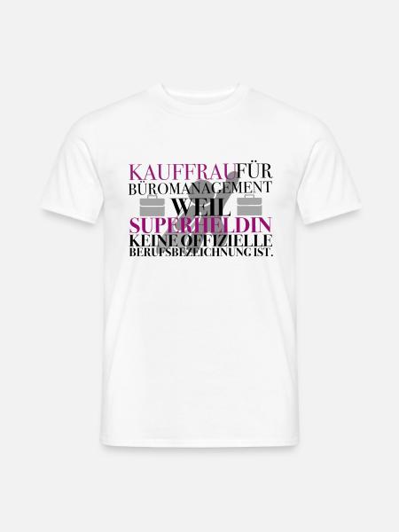 Kauffrau für Büromanagement Geschenk Spruch - Männer T-Shirt - Weiß