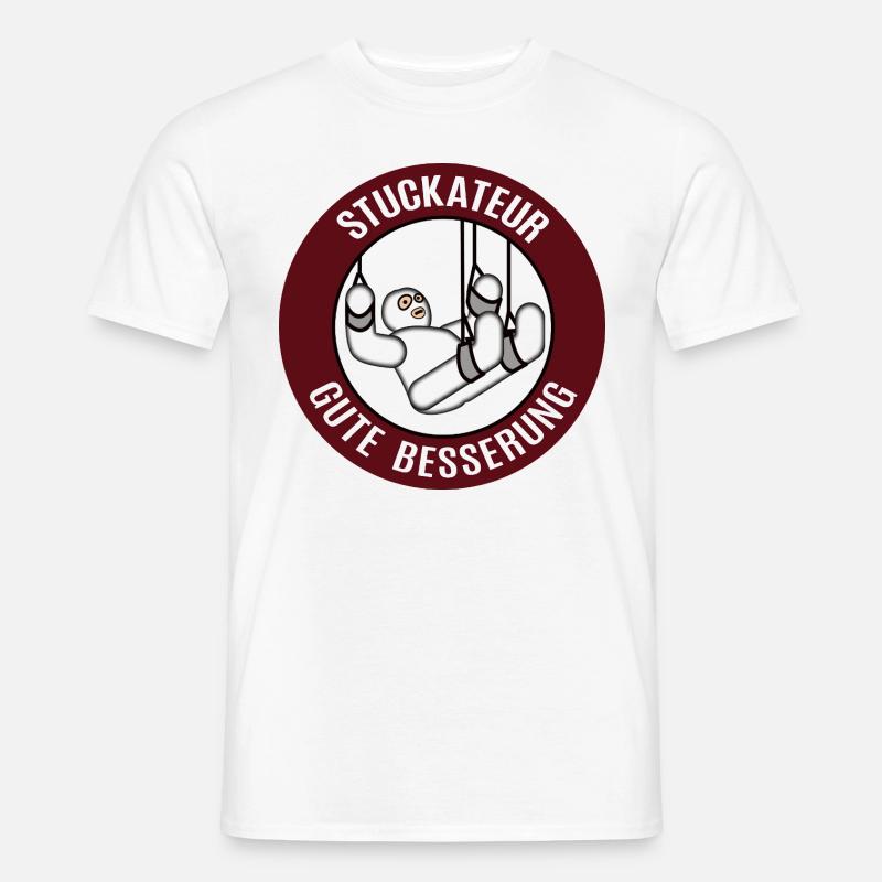 Gute Besserung Stuckateur Alles Gute Gesundheit - Männer T-Shirt - Weiß