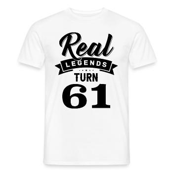 Real Legends Turn 61, 61 Birthday - Men's T-Shirt - white - Front - AI Model Male 178 dark (178cm)