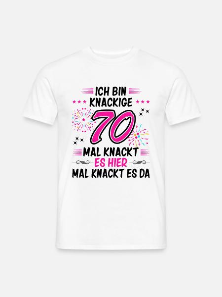 70. Geburtstag Frauen Geschenk lustig Freundin - Männer T-Shirt - Weiß