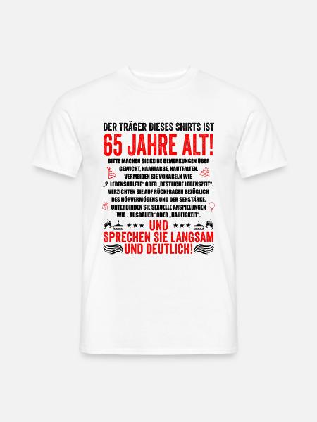 65. Geburtstag lustige Geschenke Männer 65 Jahre - Männer T-Shirt - Weiß